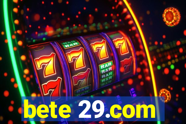 bete 29.com